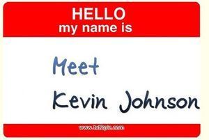 Hello My Name is Kevin Johnson