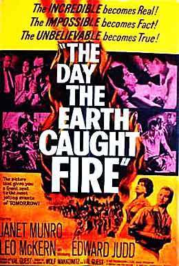  The día The Earth Caught fuego