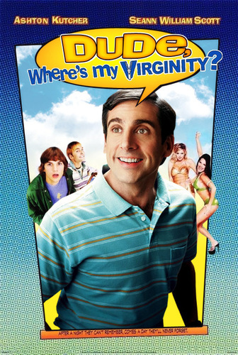  dude where's my virginity