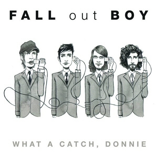 Fall Out Boy   What A Catch, Donnie