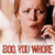  "BOO, wewe WHORE!" -Regina