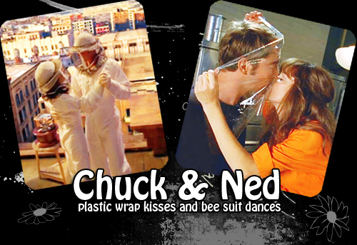  Ned and Chuck
