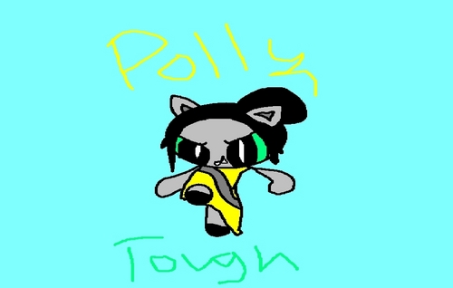  polly, the tuff one