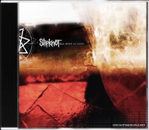  Slipknot - All Hope Is Gone