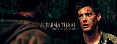  are anda watching Supernatural