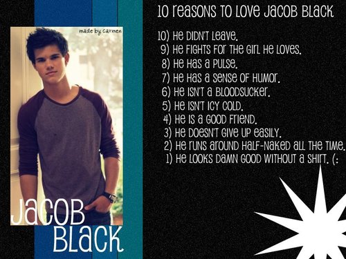  10 Reasons to tình yêu Jacob Black